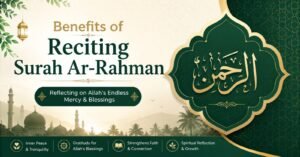 Benefits of reciting Surah Ar-Rahman with Islamic calligraphy, mosque background, and themes of mercy, gratitude, faith, and spiritual growth.